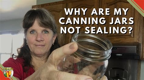 test if canning jars are sealed|canning jars not sealing properly.